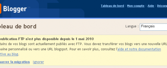 Service FTP de Blogger c’est fini !!